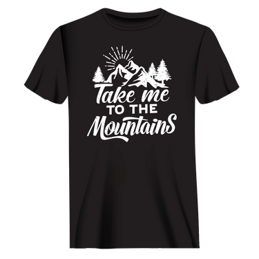 Hiking Take Me To The Mountains T-Shirt for Men